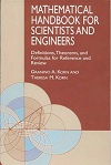 Mathematical Handbook for Scientists and Engineers by Granino, Theresa